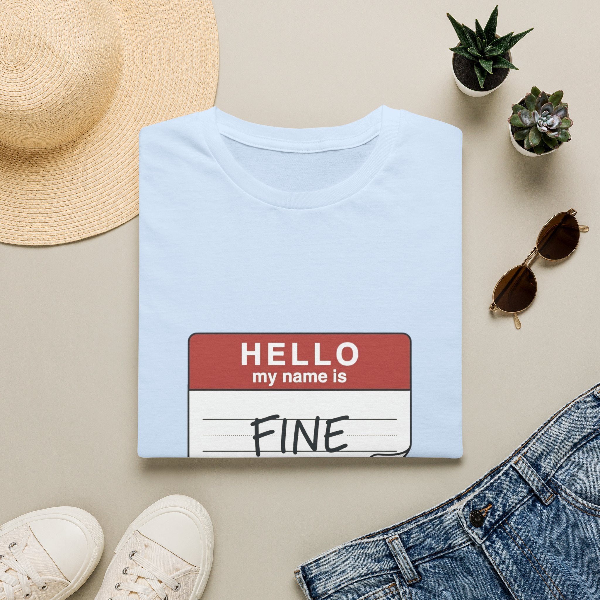 T-Shirt — "Hello My Name Is Fine" Graphic Tee (Funny Sarcastic Introvert Shirt)