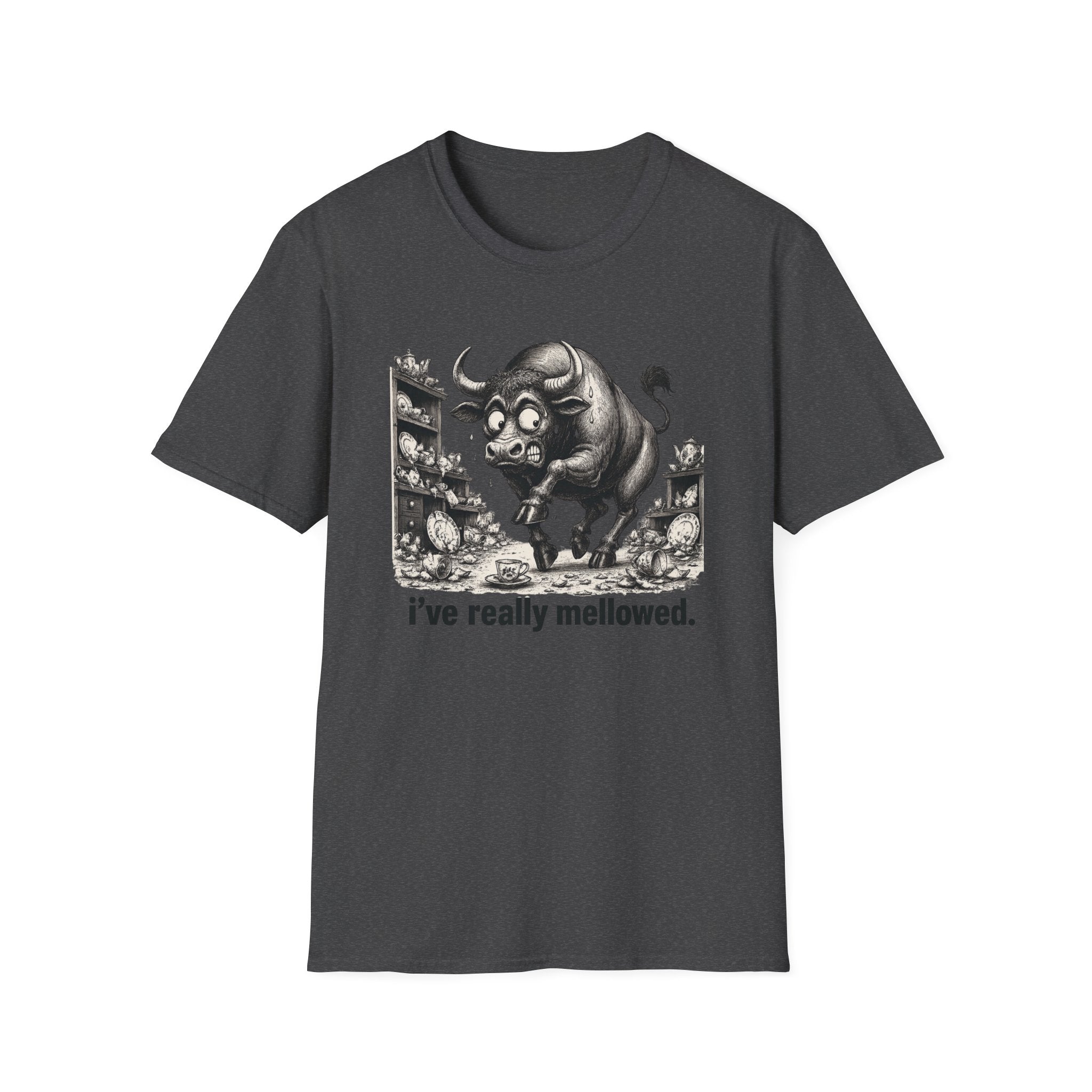 Bull Mushroom Graphic Tee — "I've Really Mellowed." Funny Surreal Illustration T-Shirt