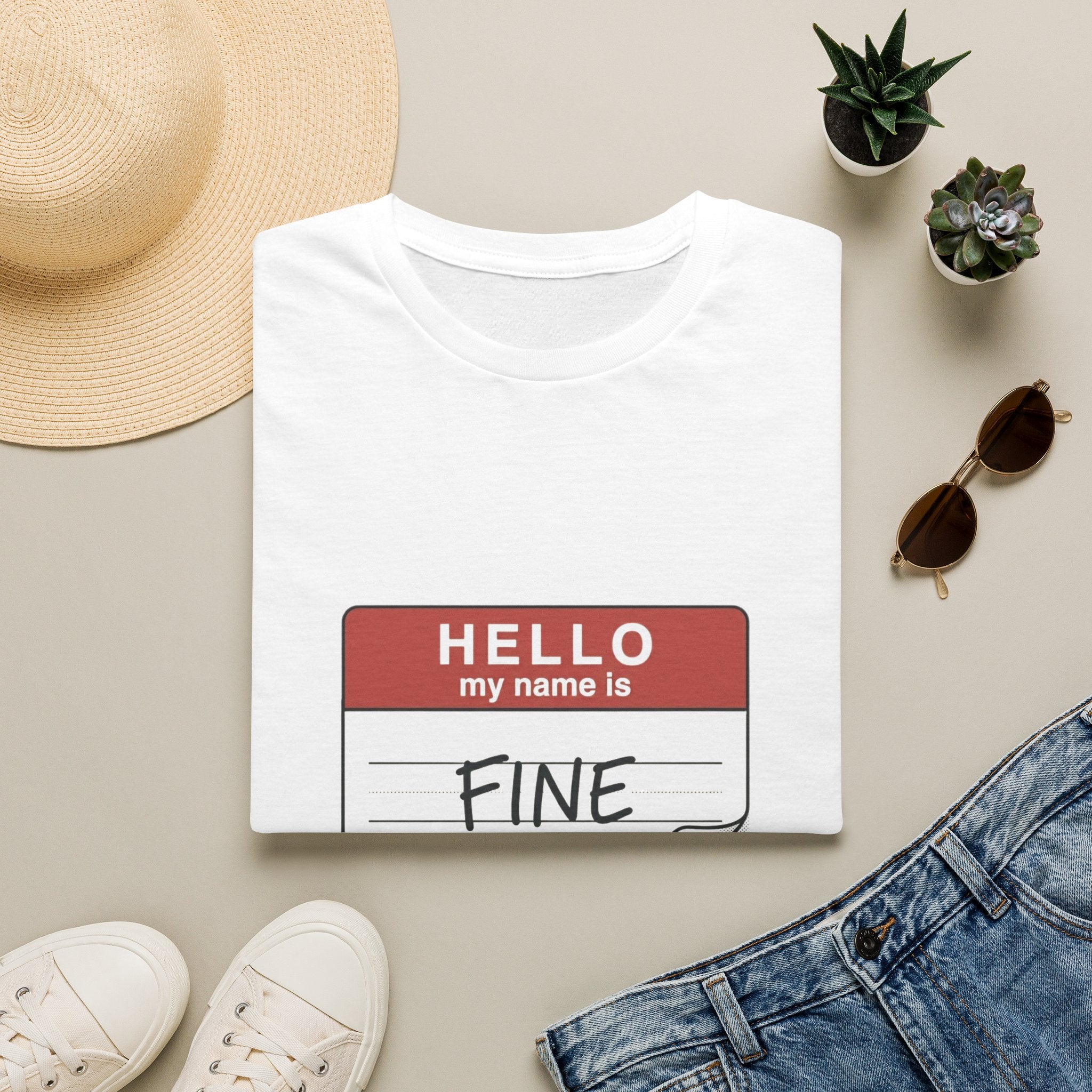 T-Shirt — "Hello My Name Is Fine" Graphic Tee (Funny Sarcastic Introvert Shirt)