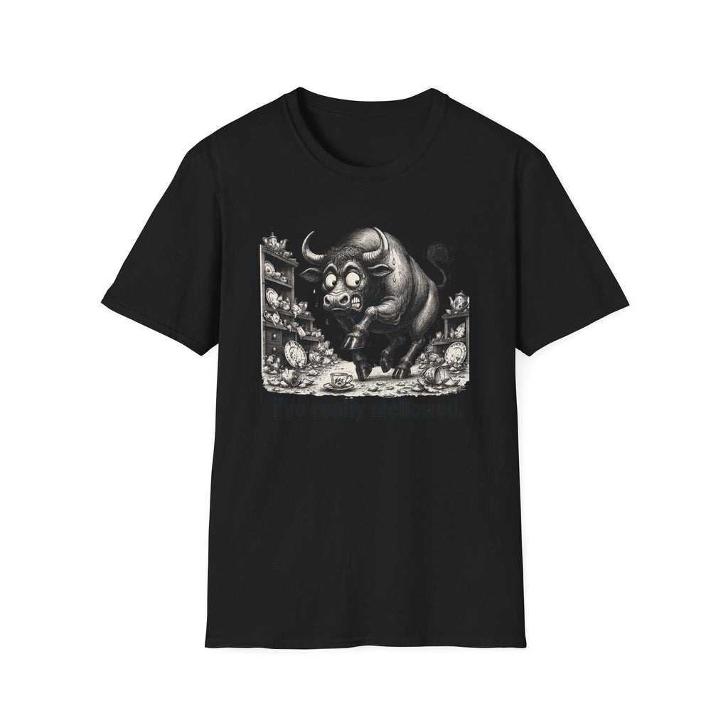 Bull Mushroom Graphic Tee — "I've Really Mellowed." Funny Surreal Illustration T-Shirt