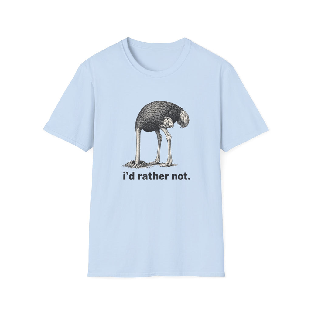 Emu 'I'd Rather Not.' T-Shirt — Funny Ostrich/Emu Graphic Tee