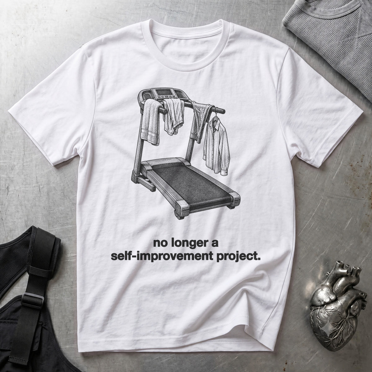 No Longer a Self-Improvement Project. White tee
