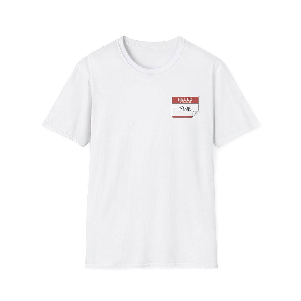 T-Shirt — 'Hello My Name Is FINE' Minimal Pocket Sticker Graphic