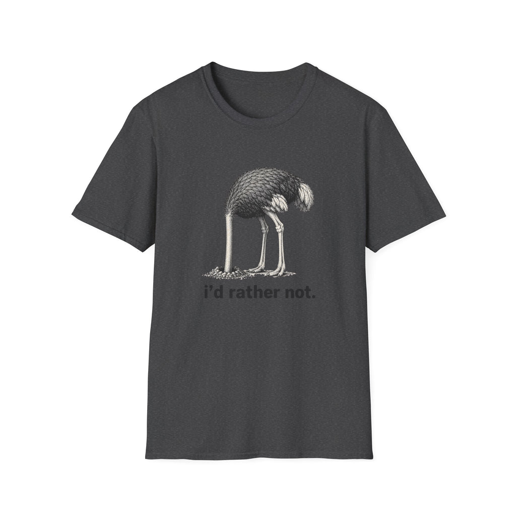 Emu 'I'd Rather Not.' T-Shirt — Funny Ostrich/Emu Graphic Tee