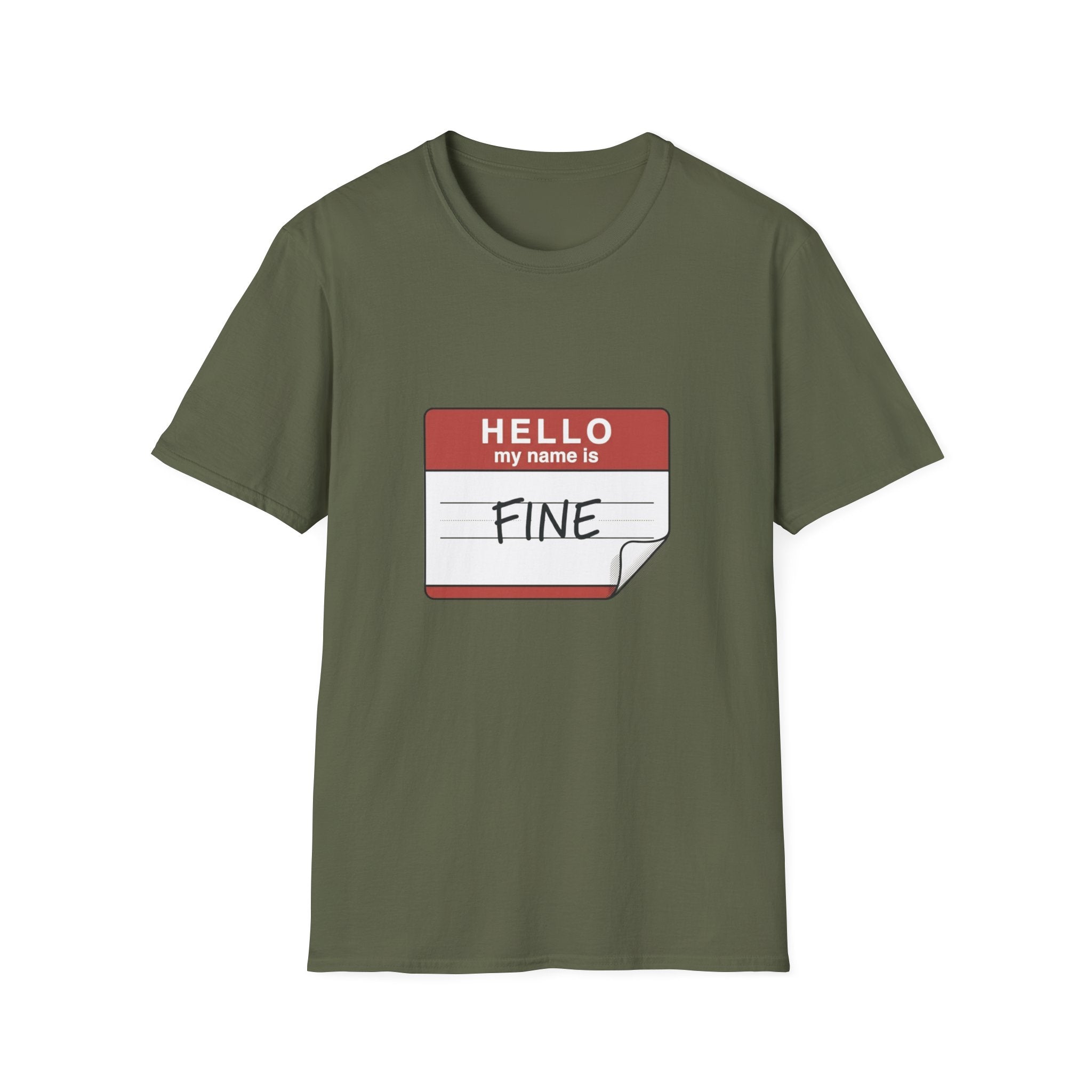 T-Shirt — "Hello My Name Is Fine" Graphic Tee (Funny Sarcastic Introvert Shirt)