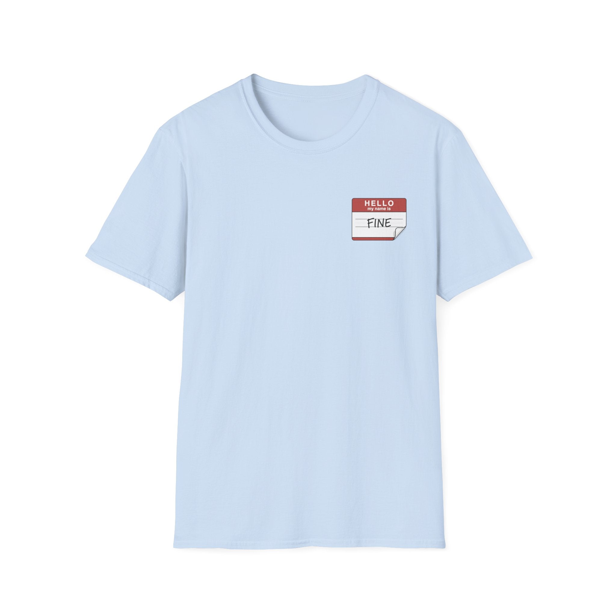 T-Shirt — 'Hello My Name Is FINE' Minimal Pocket Sticker Graphic
