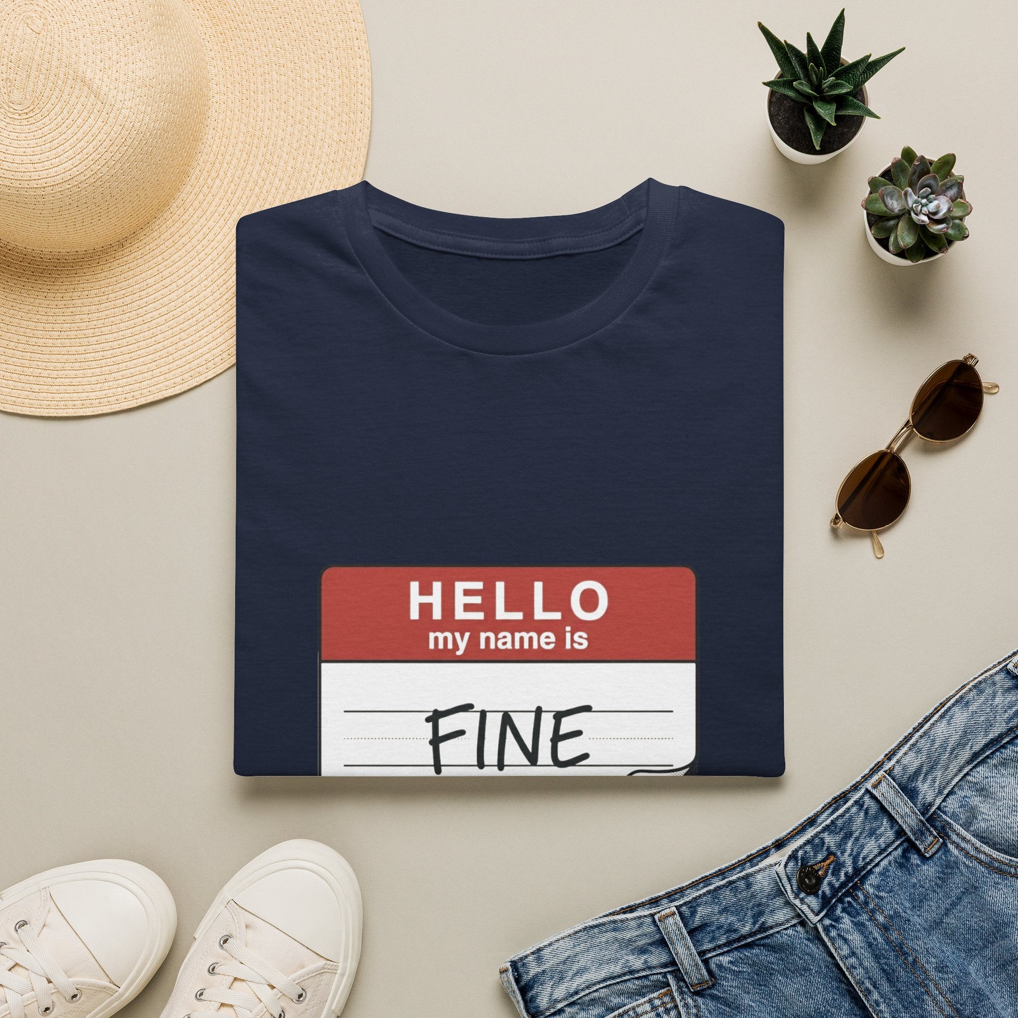 T-Shirt — "Hello My Name Is Fine" Graphic Tee (Funny Sarcastic Introvert Shirt)