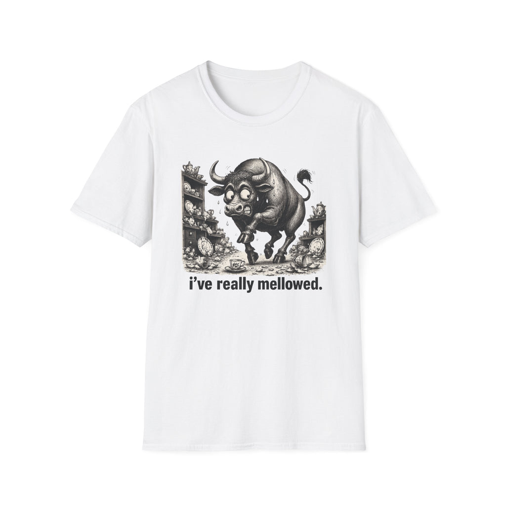 Bull Mushroom Graphic Tee — "I've Really Mellowed." Funny Surreal Illustration T-Shirt