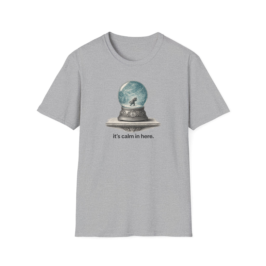 Snow Globe T‑Shirt — “It’s calm in here.” Cozy Winter Graphic Tee