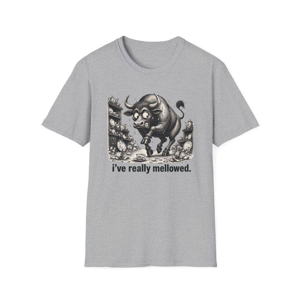 Bull Mushroom Graphic Tee — "I've Really Mellowed." Funny Surreal Illustration T-Shirt