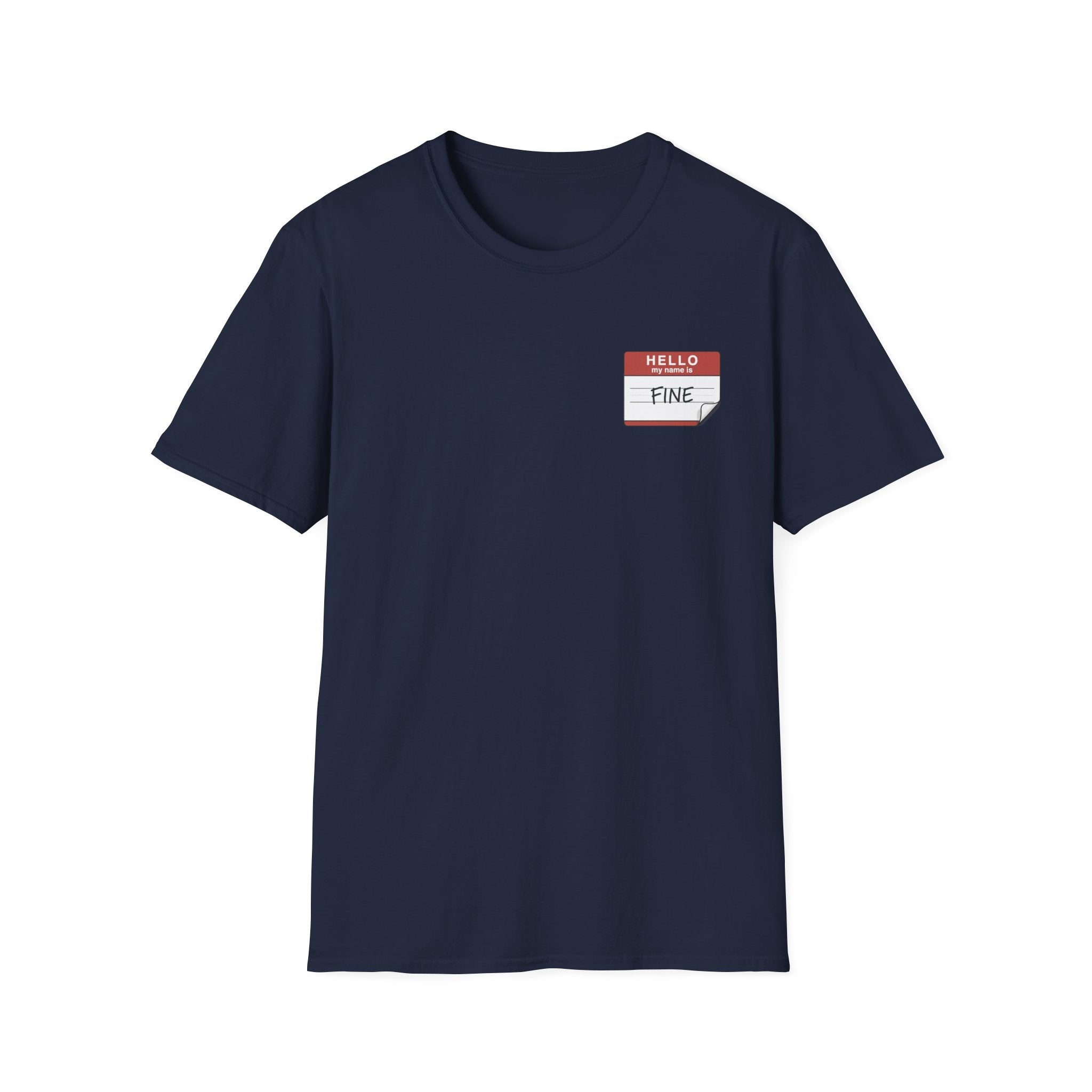 T-Shirt — 'Hello My Name Is FINE' Minimal Pocket Sticker Graphic