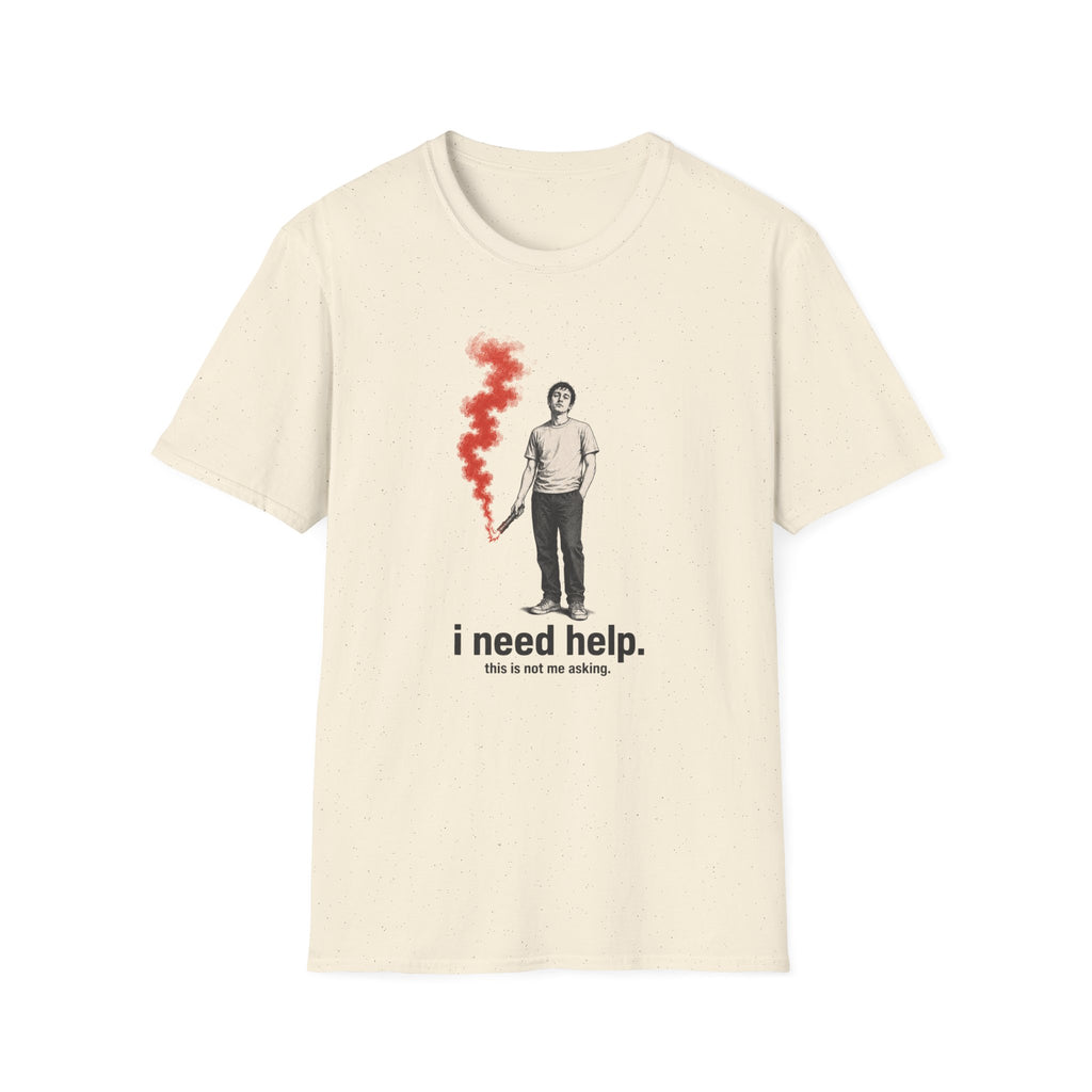 T-Shirt — I Need Help Graphic Tee with Red Smoke Illustration