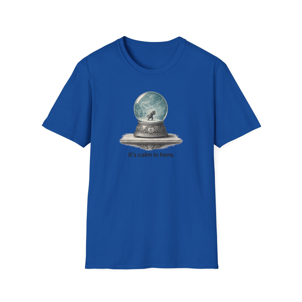 Snow Globe T‑Shirt — “It’s calm in here.” Cozy Winter Graphic Tee