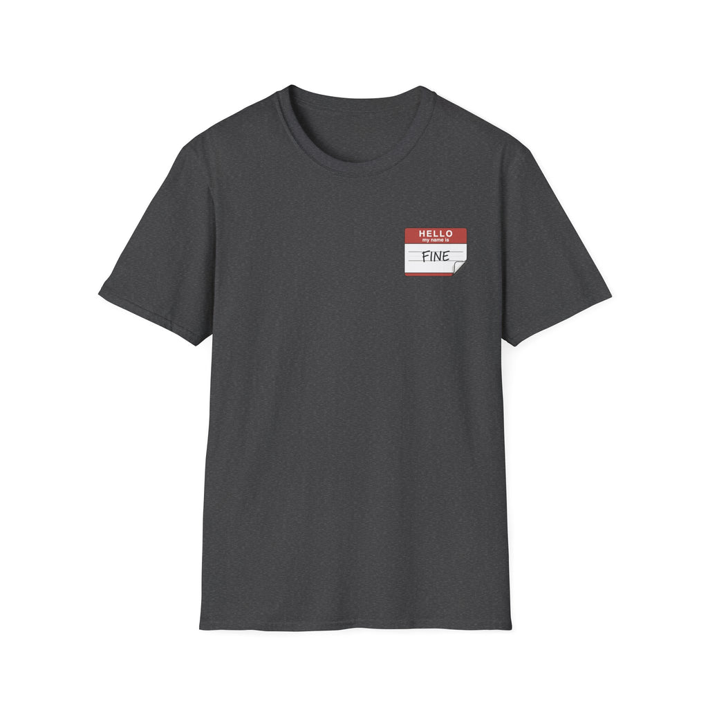 T-Shirt — 'Hello My Name Is FINE' Minimal Pocket Sticker Graphic