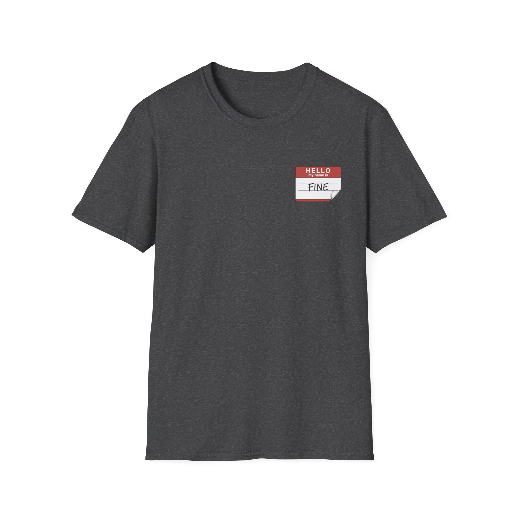 T-Shirt — 'Hello My Name Is FINE' Minimal Pocket Sticker Graphic