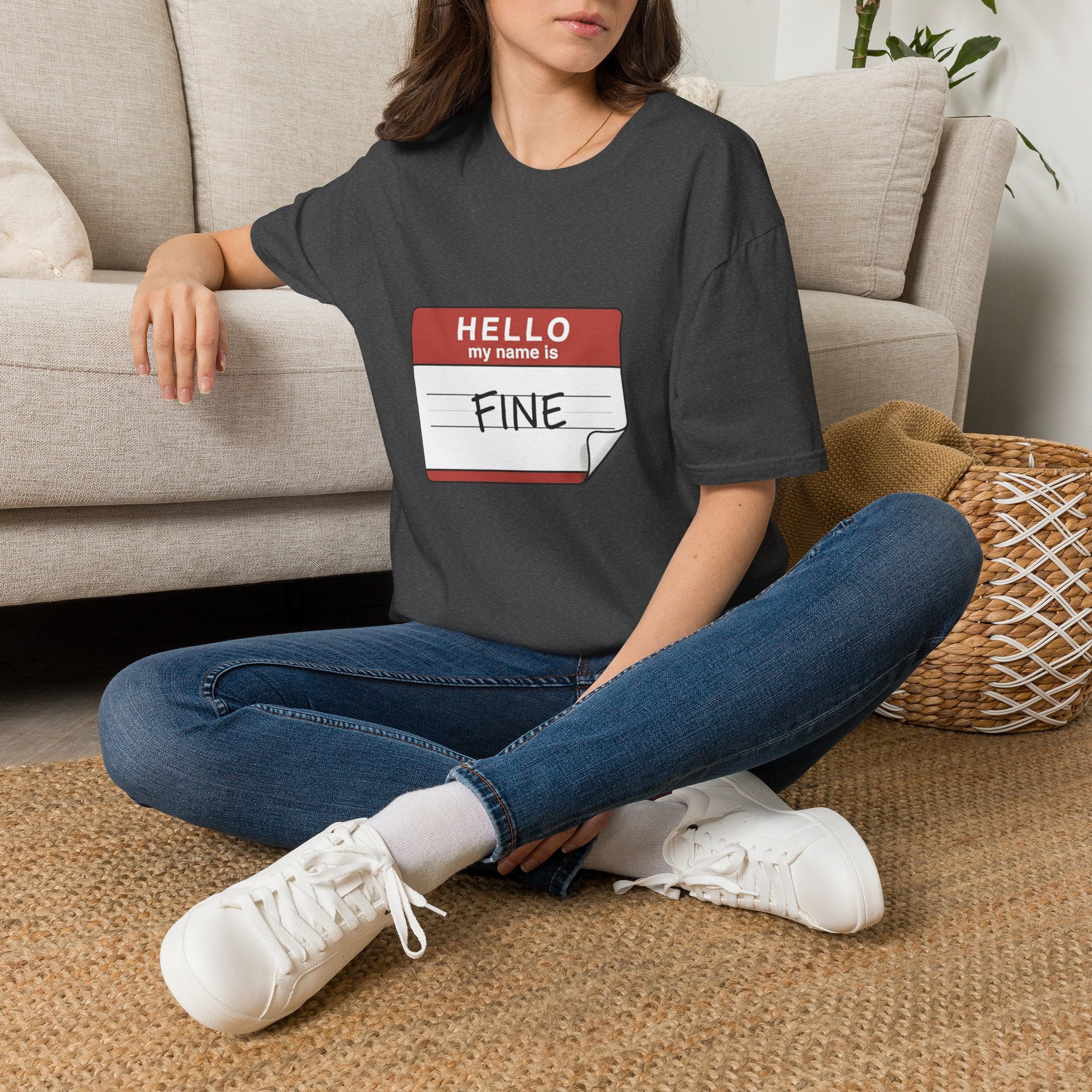 T-Shirt — "Hello My Name Is Fine" Graphic Tee (Funny Sarcastic Introvert Shirt)