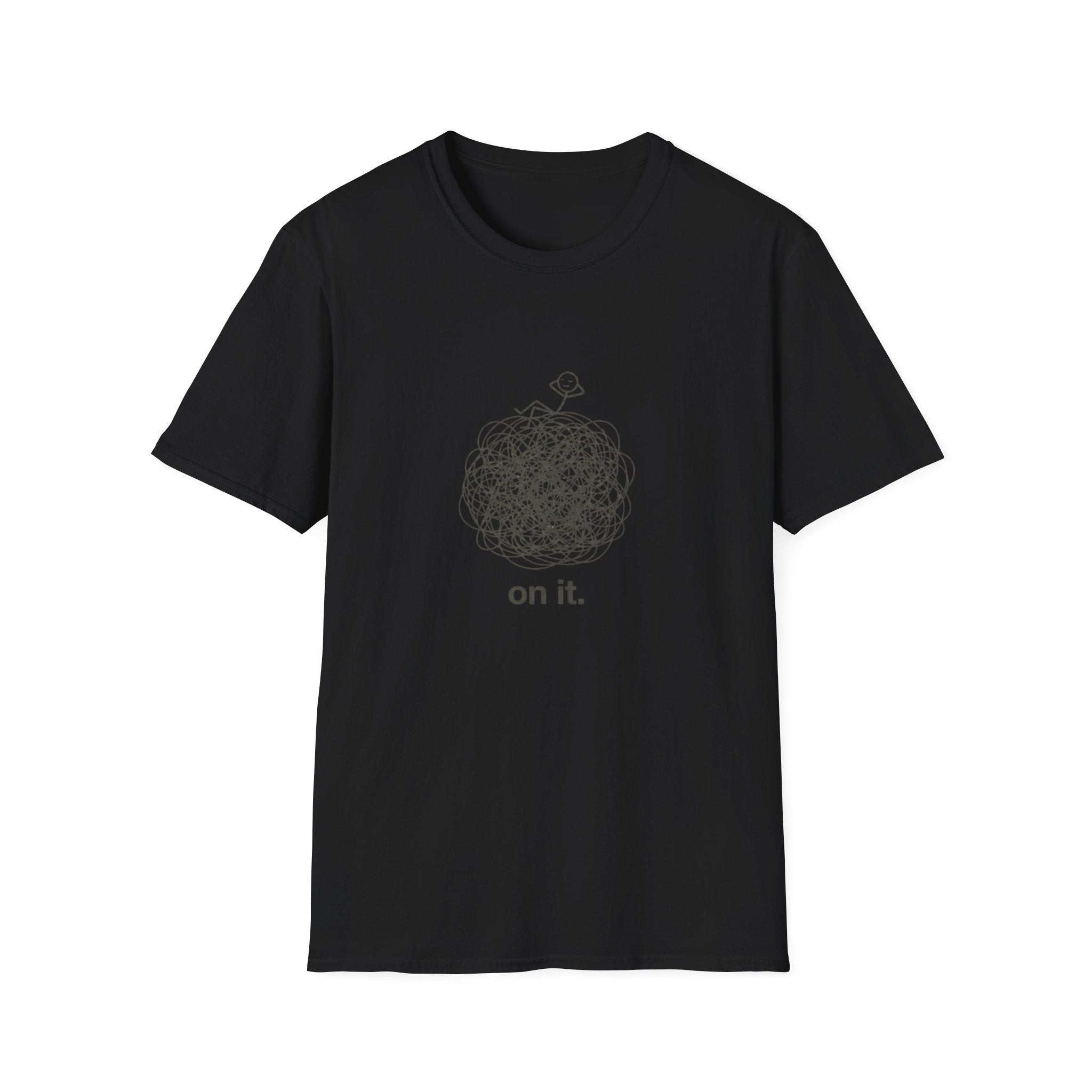 Minimal 'On It' Scribble Illustration Tee (Relaxed, Relatable Humor)