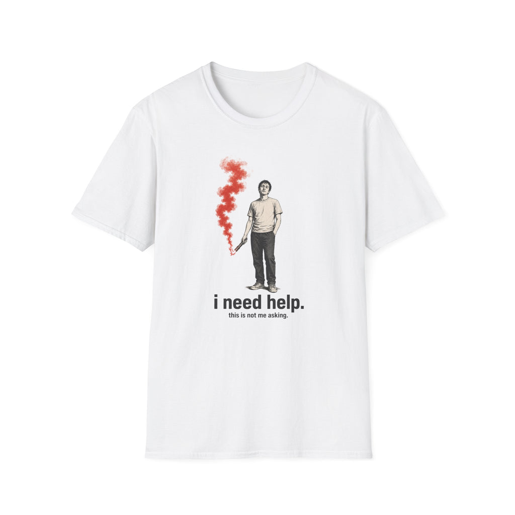 T-Shirt — I Need Help Graphic Tee with Red Smoke Illustration